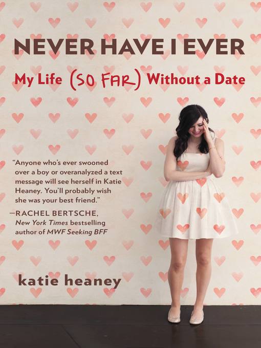 Title details for Never Have I Ever by Katie Heaney - Available